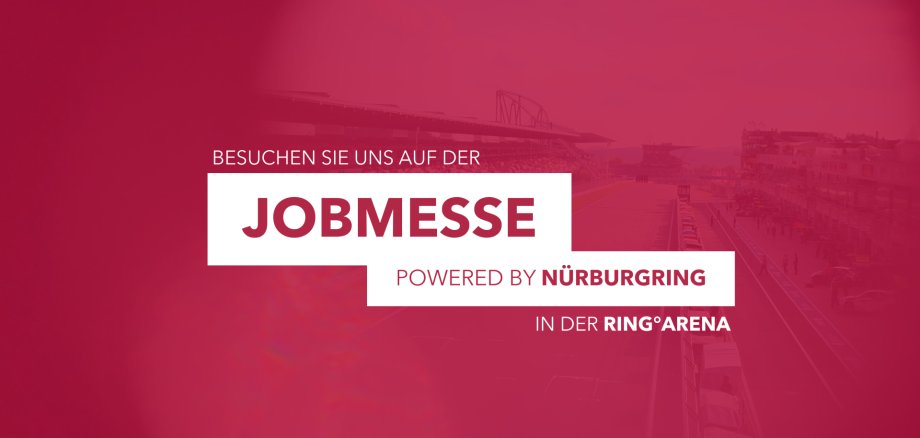 Jobmesse am Nürburgring Blaues Werbebild mit dem Text: „Besuchen Sie uns auf der Jobmesse powered by Nürburgring in der ring°arena“. Im Hintergrund ist die Rennstrecke des Nürburgrings mit Tribünen und Boxengasse zu sehen.